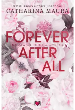 Forever after all. Na...