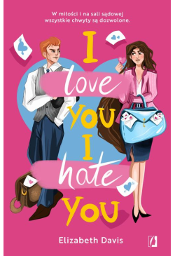 I love you, I hate you