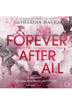 Forever after all. Na...