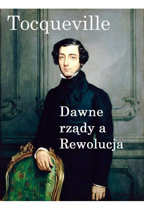 Dawne rządy a Rewolucja