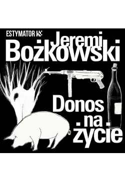 Donos na życie