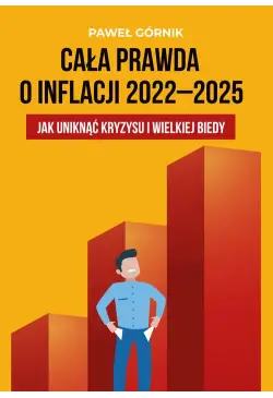 Cała prawda o inflacji...