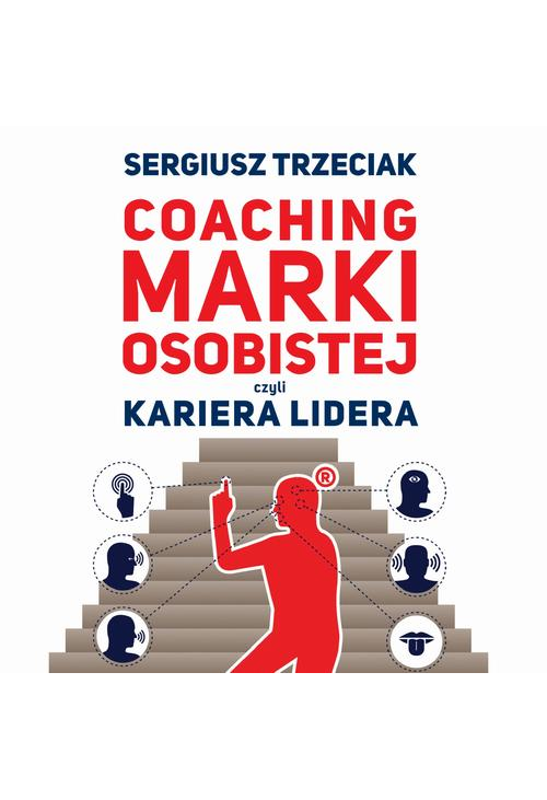 Coaching marki osobistej czyli Kariera lidera