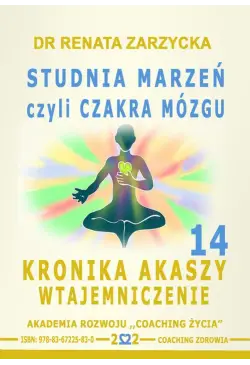 Studnia Marzeń czyli Czakra...