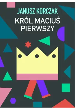 Król Maciuś Pierwszy