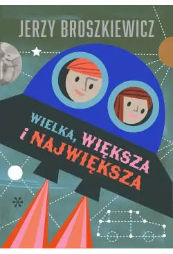 Wielka, większa i największa