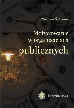 Motywowanie w organizacjach...