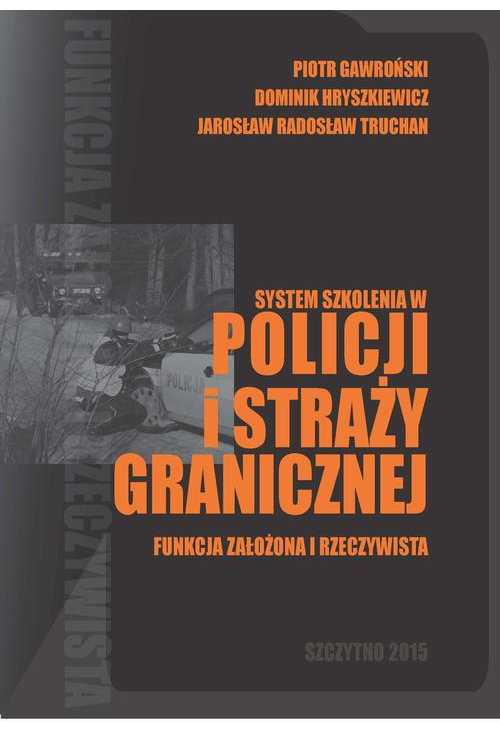 System szkolenia w Policji i Straży Granicznej - funkcja założona i rzeczywista