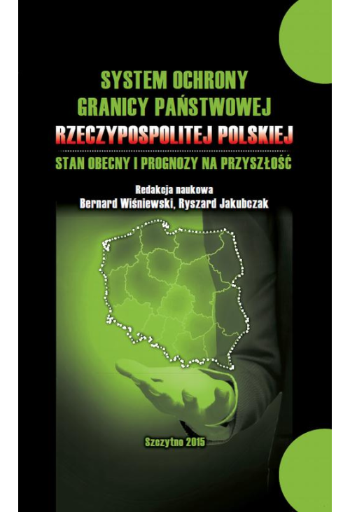 System ochrony granicy państwowej Rzeczypospolitej Polskiej i prognozy na przyszłość