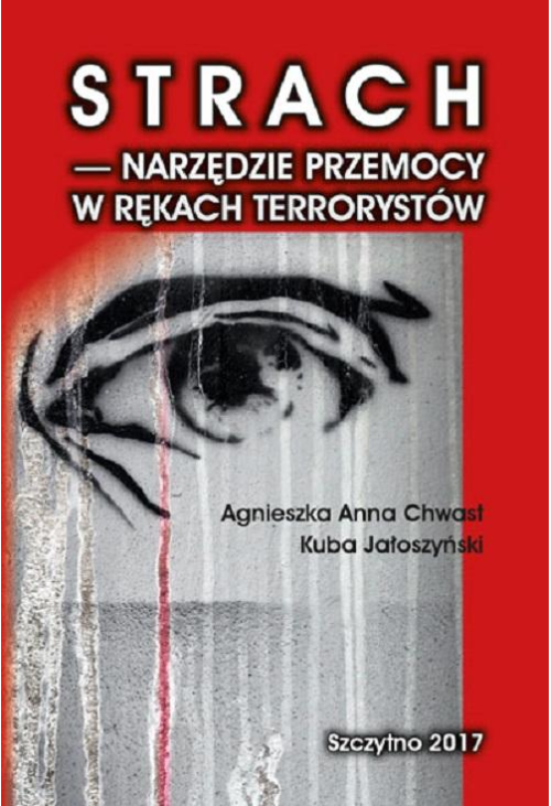 Strach - narzędzie przemocy w rękach terrorystów