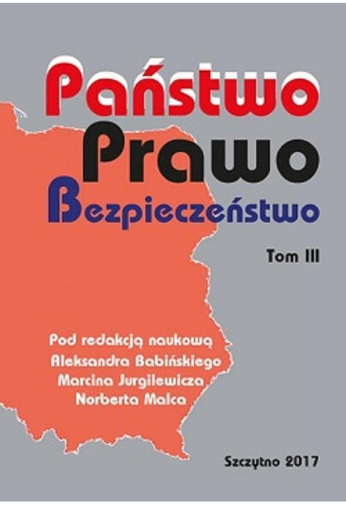 PAŃSTWO. PRAWO. BEZPIECZEŃSTWO. TOM III