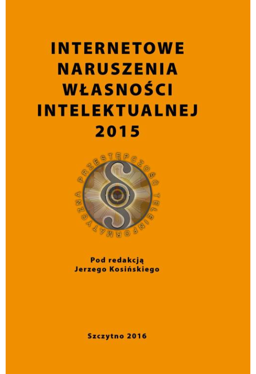 Internetowe naruszenia własności intelektualnej 2015