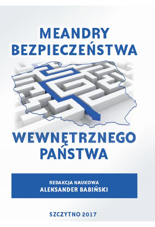 Meandry bezpieczeństwa wewnętrznego państwa