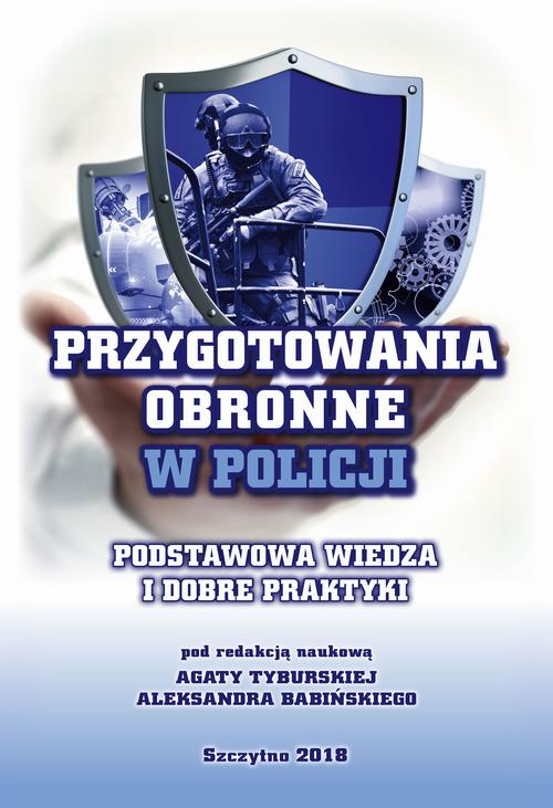 Przygotowania obronne w Policji. Podstawowa wiedza i dobre praktyki.