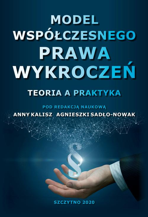 Model współczesnego prawa wykroczeń. Teoria a praktyka