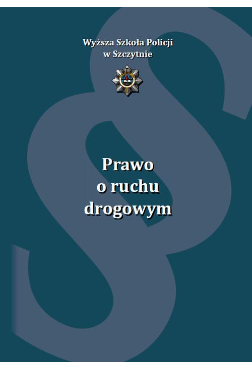 Prawo o ruchu drogowym. Wydanie IX uzupełnione i poprawione