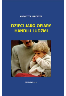 Dzieci jako ofiary handlu...