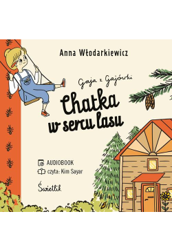 Chatka w sercu lasu. Gaja z...