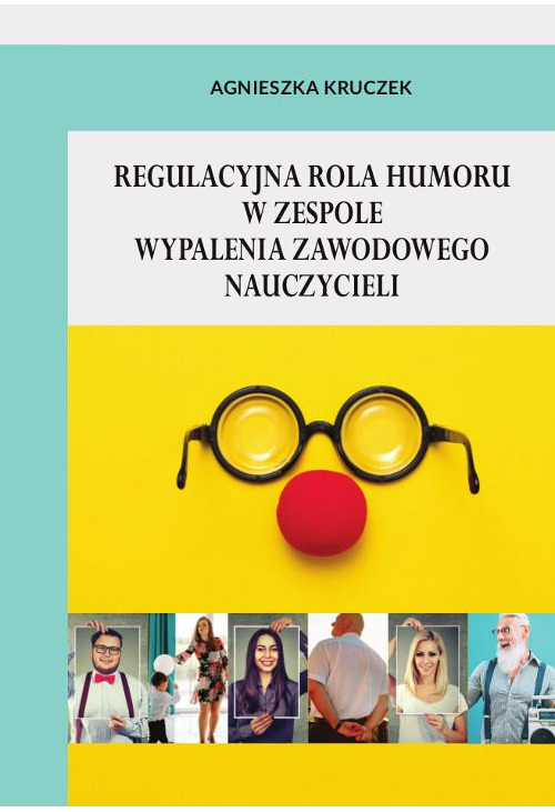 Regulacyjna rola humoru w zespole wypalenia zawodowego nauczycieli