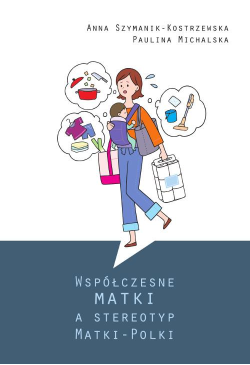 Współczesne matki a...