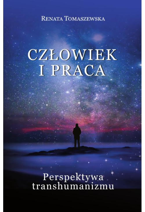 Człowiek i praca. Perspektywa transhumanizmu