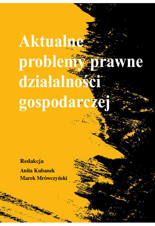 Aktualne problemy prawne działalności gospodarczej