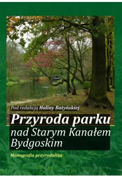 Przyroda parku nad Starym...