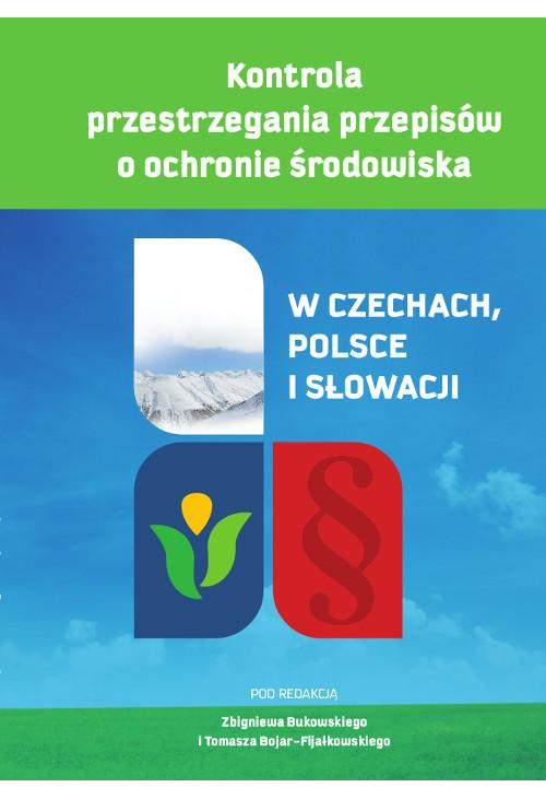 Kontrola przestrzegania przepisów o ochronie środowiska. W Czechach, Polsce i Słowacji