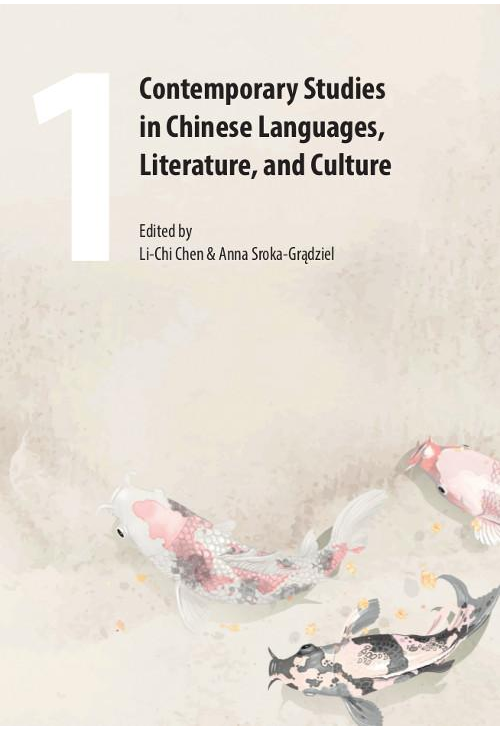 Contemporary Studies in Chinese Languages, Literature, and Culture 1