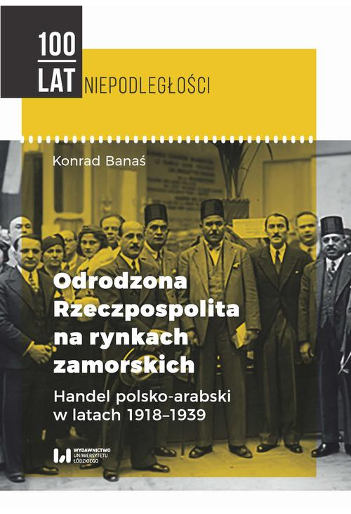 Odrodzona Rzeczpospolita na rynkach zamorskich