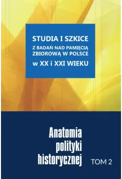 Anatomia polityki historycznej
