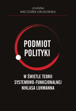 Podmiot polityki w świetle...