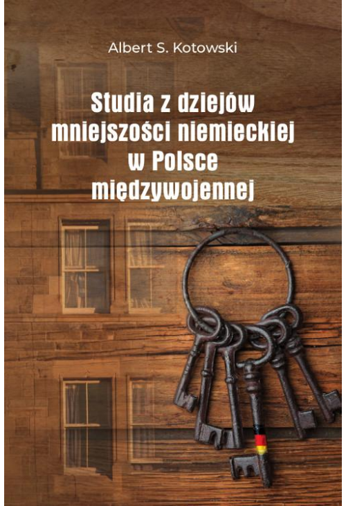 Studia z dziejów mniejszości niemieckiej w Polsce międzywojennej