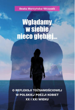 Wglądamy w siebie nieco...