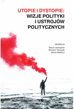 Utopie i dystopie: wizje...