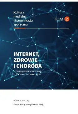 Internet, zdrowie i choroba...