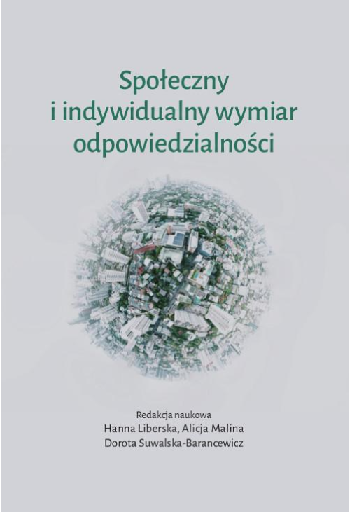 Społeczny i indywidualny wymiar odpowiedzialności