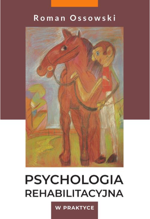 Psychologia rehabilitacyjna w praktyce