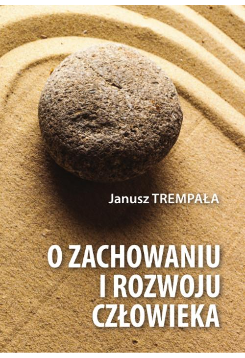 O zachowaniu i rozwoju człowieka