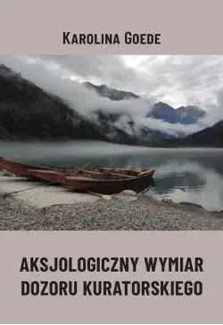 Aksjologiczny wymiar dozoru...