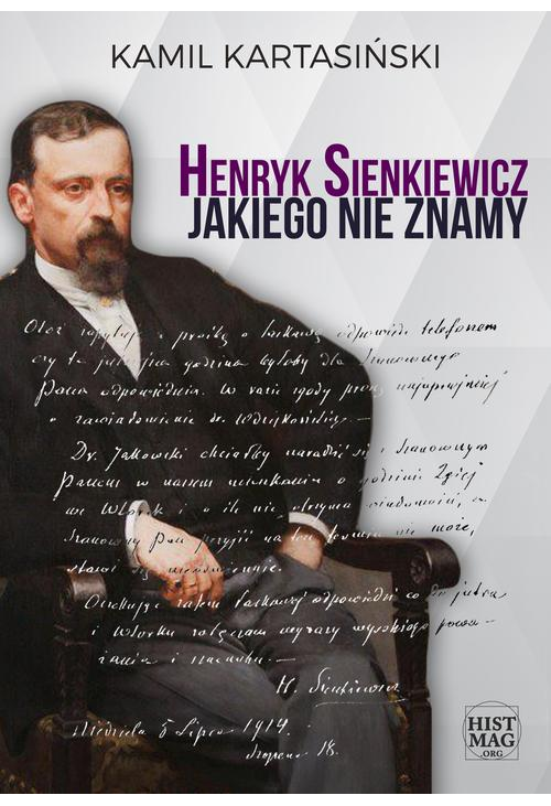 Henryk Sienkiewicz jakiego nie znamy