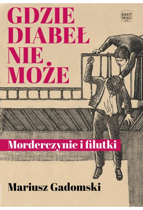 Gdzie diabeł nie może. Morderczynie i filutki