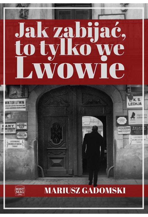 Jak zabijać, to tylko we Lwowie