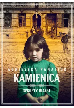 Sekrety Białej. Kamienica...
