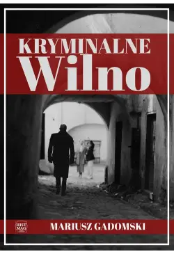 Kryminalne Wilno