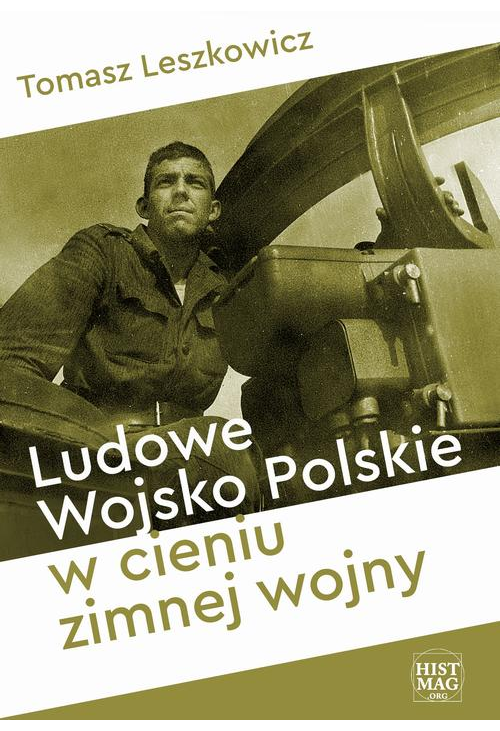 Ludowe Wojsko Polskie w cieniu zimnej wojny