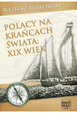 Polacy na krańcach świata:...