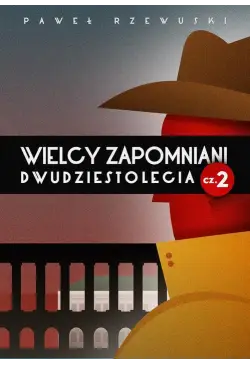 Wielcy zapomniani...