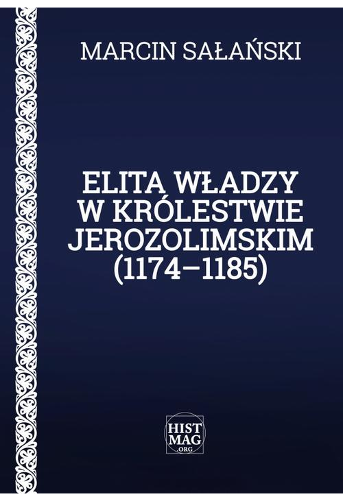 Elita władzy w Królestwie Jerozolimskim (1174–1185)