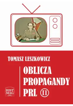 Oblicza propagandy PRL...